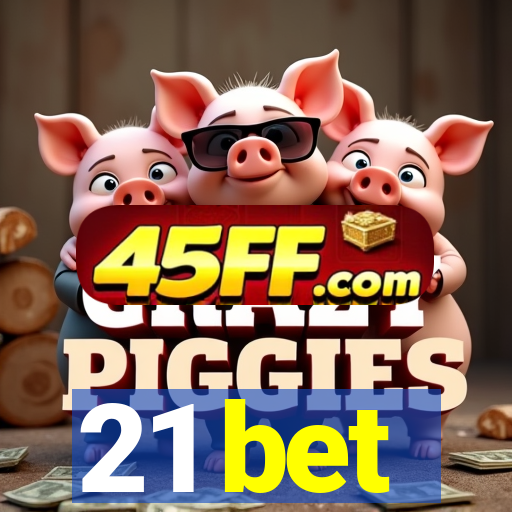 21 bet